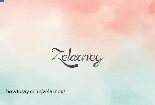 Zelarney