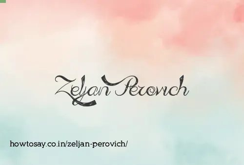 Zeljan Perovich