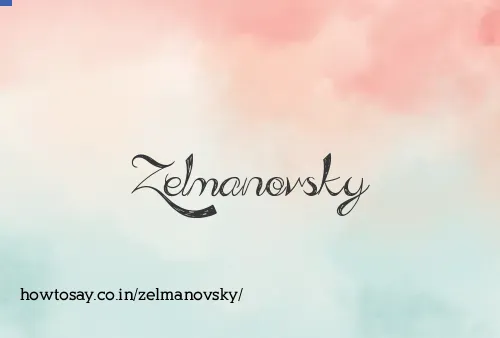 Zelmanovsky