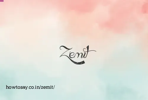 Zemit