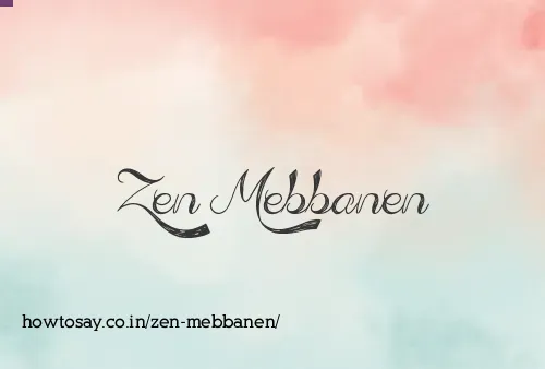 Zen Mebbanen
