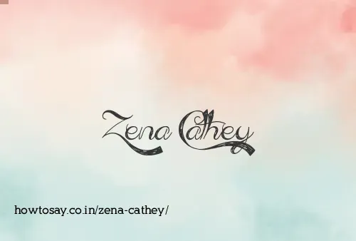 Zena Cathey