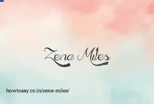 Zena Miles
