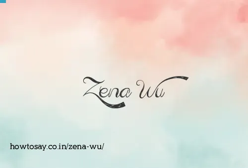 Zena Wu