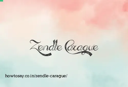 Zendle Carague