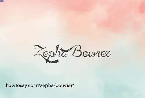 Zepha Bouvier