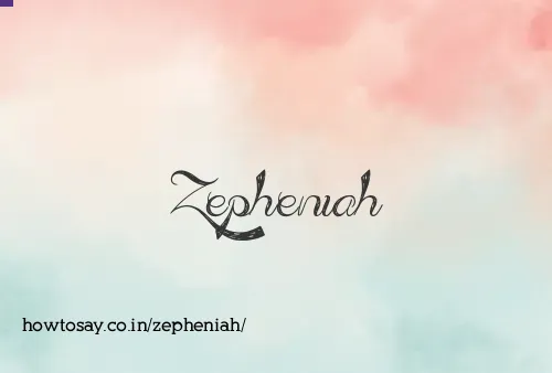 Zepheniah