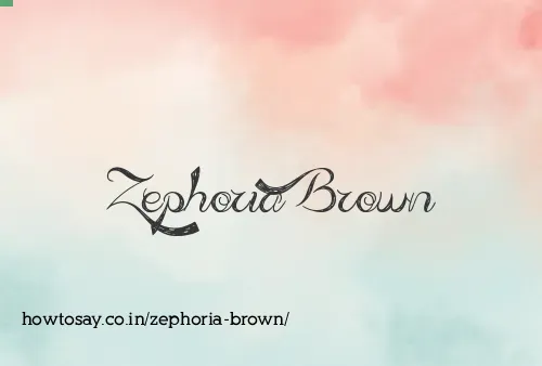 Zephoria Brown