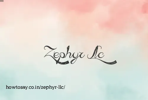 Zephyr Llc