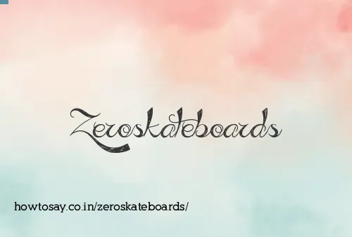 Zeroskateboards