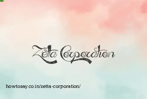 Zetta Corporation