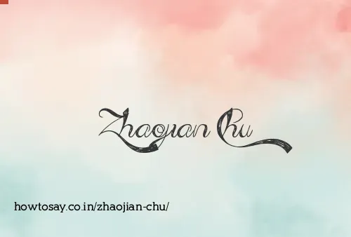 Zhaojian Chu