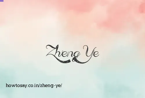 Zheng Ye