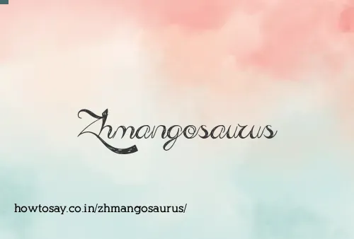 Zhmangosaurus
