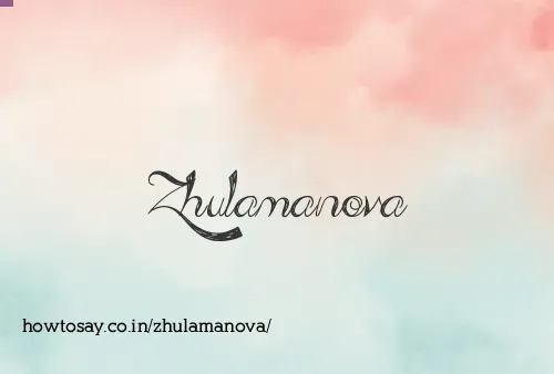Zhulamanova