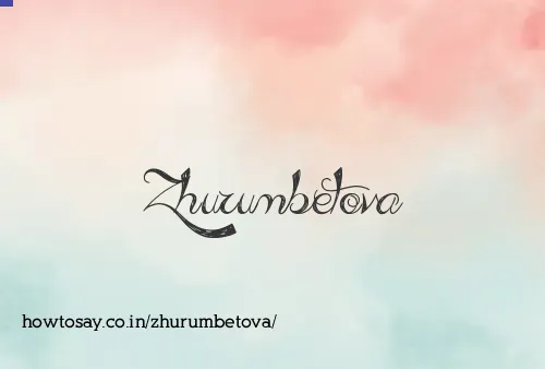 Zhurumbetova