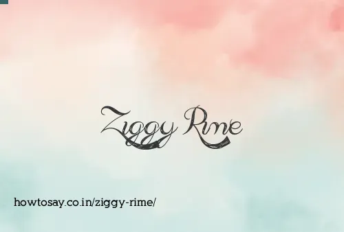 Ziggy Rime