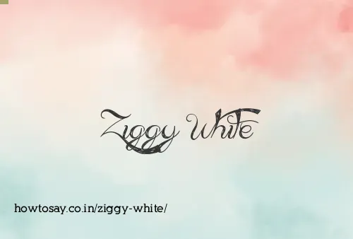 Ziggy White