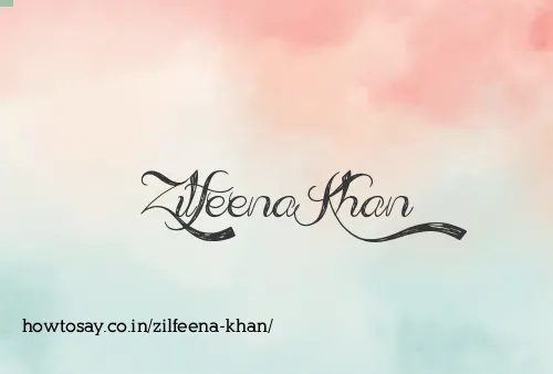 Zilfeena Khan