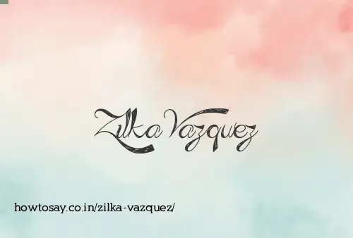 Zilka Vazquez