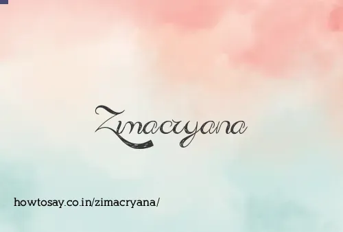 Zimacryana