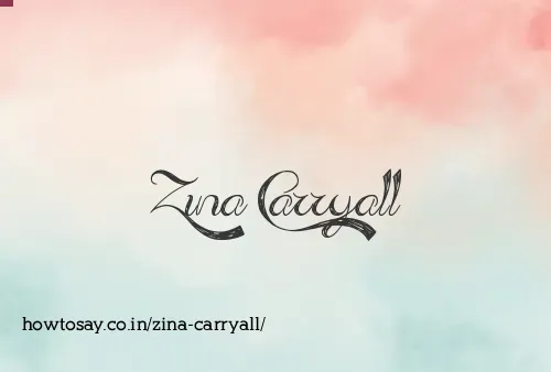 Zina Carryall