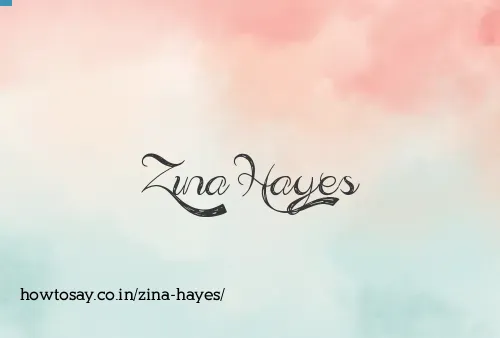 Zina Hayes