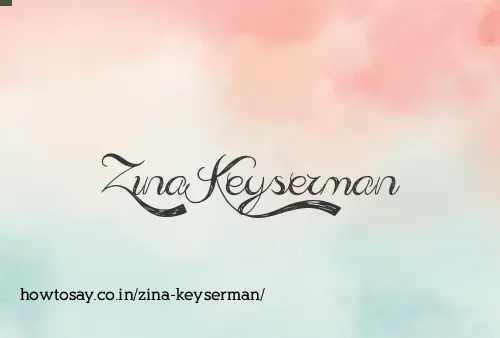 Zina Keyserman
