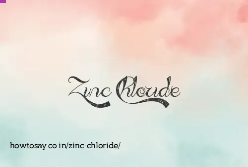 Zinc Chloride