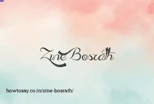 Zine Bosrath
