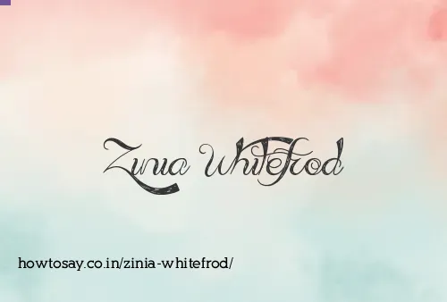 Zinia Whitefrod