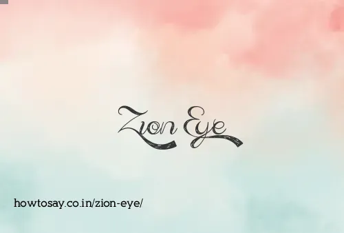Zion Eye