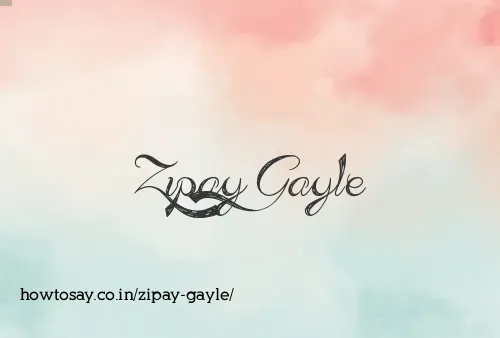 Zipay Gayle