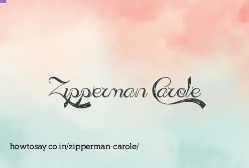 Zipperman Carole