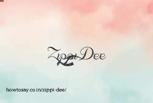 Zippi Dee