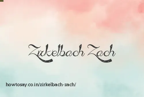 Zirkelbach Zach