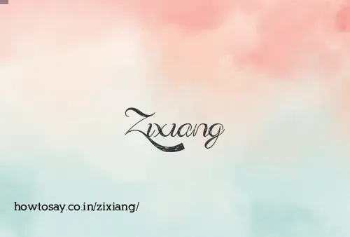 Zixiang