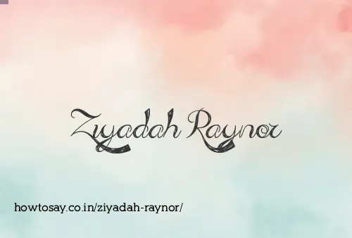 Ziyadah Raynor
