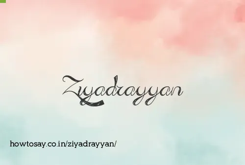 Ziyadrayyan