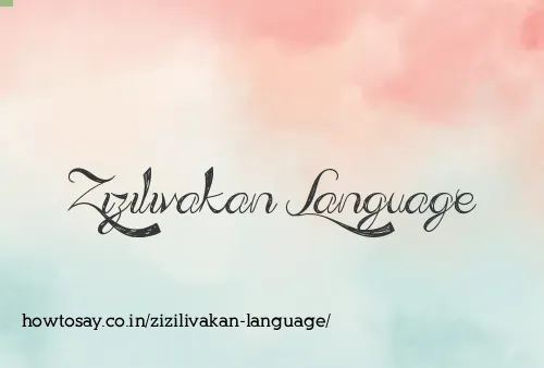 Zizilivakan Language