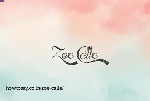 Zoe Calle