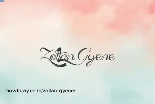 Zoltan Gyene