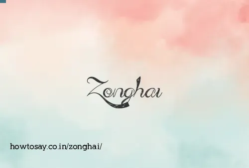 Zonghai