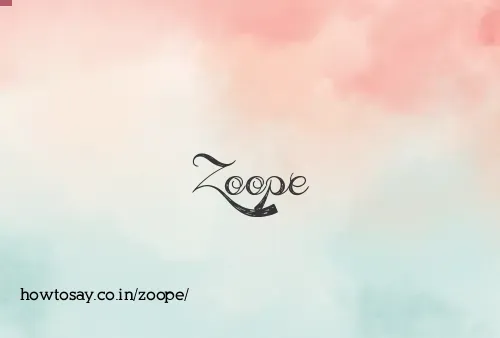 Zoope