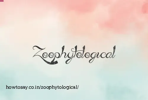Zoophytological