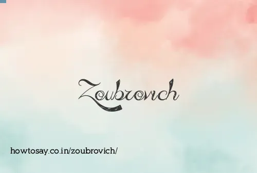 Zoubrovich
