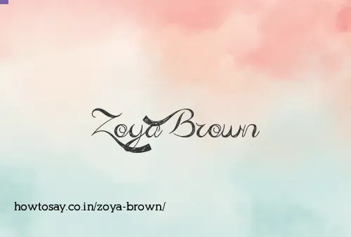 Zoya Brown