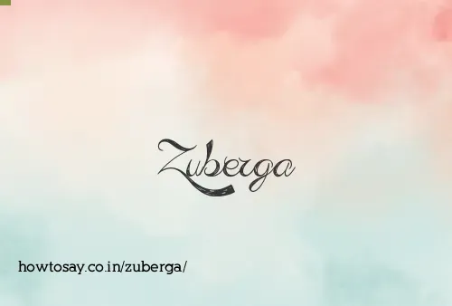 Zuberga