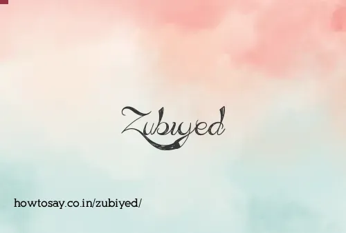 Zubiyed
