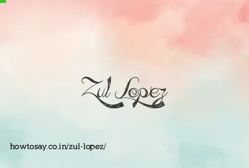 Zul Lopez